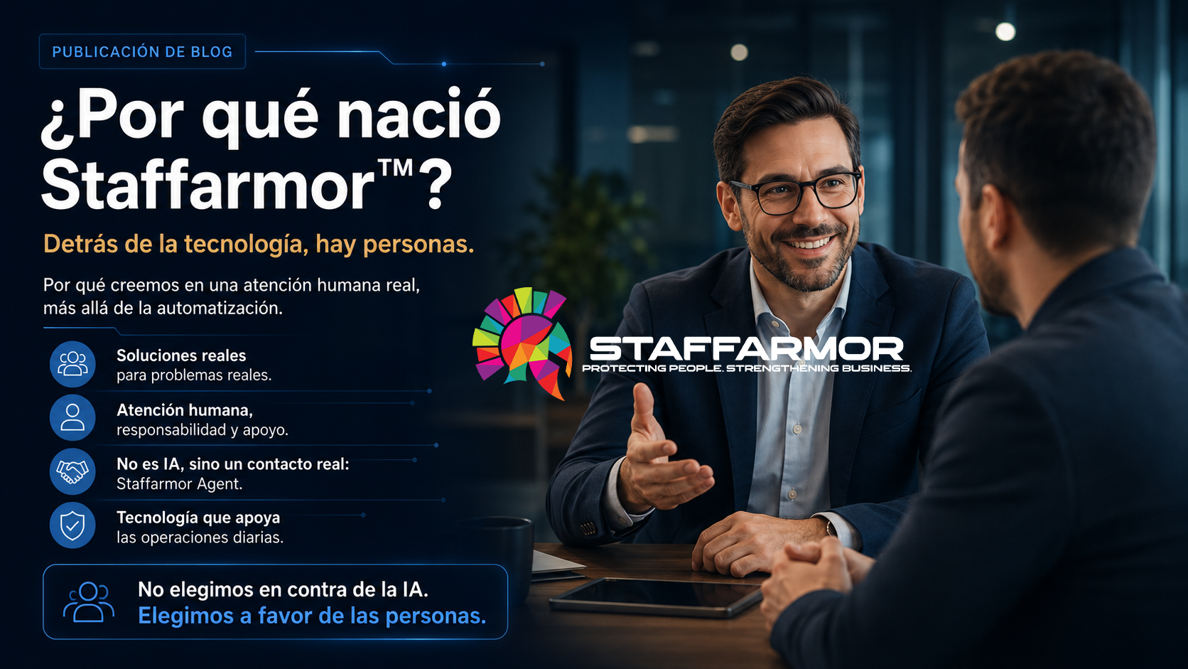 Por qué nació Staffarmor™ y por qué detrás de la tecnología siempre habrá personas